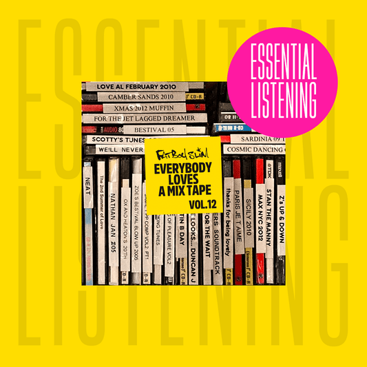 Essential Listening #2 - Fatboy Slim Everybody loves a mix tape volume 12