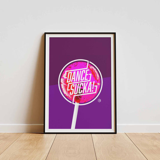 House Music Poster, Dance Sucka Lollipop Design Wall Art Print