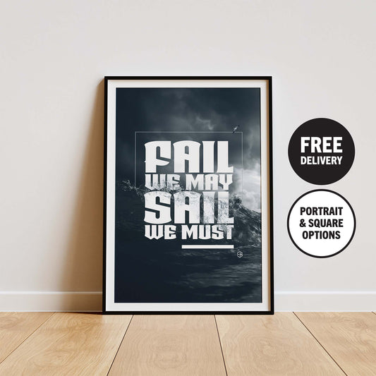 Fail We May, Sail We Must, Andrew Weatherall House Music Poster