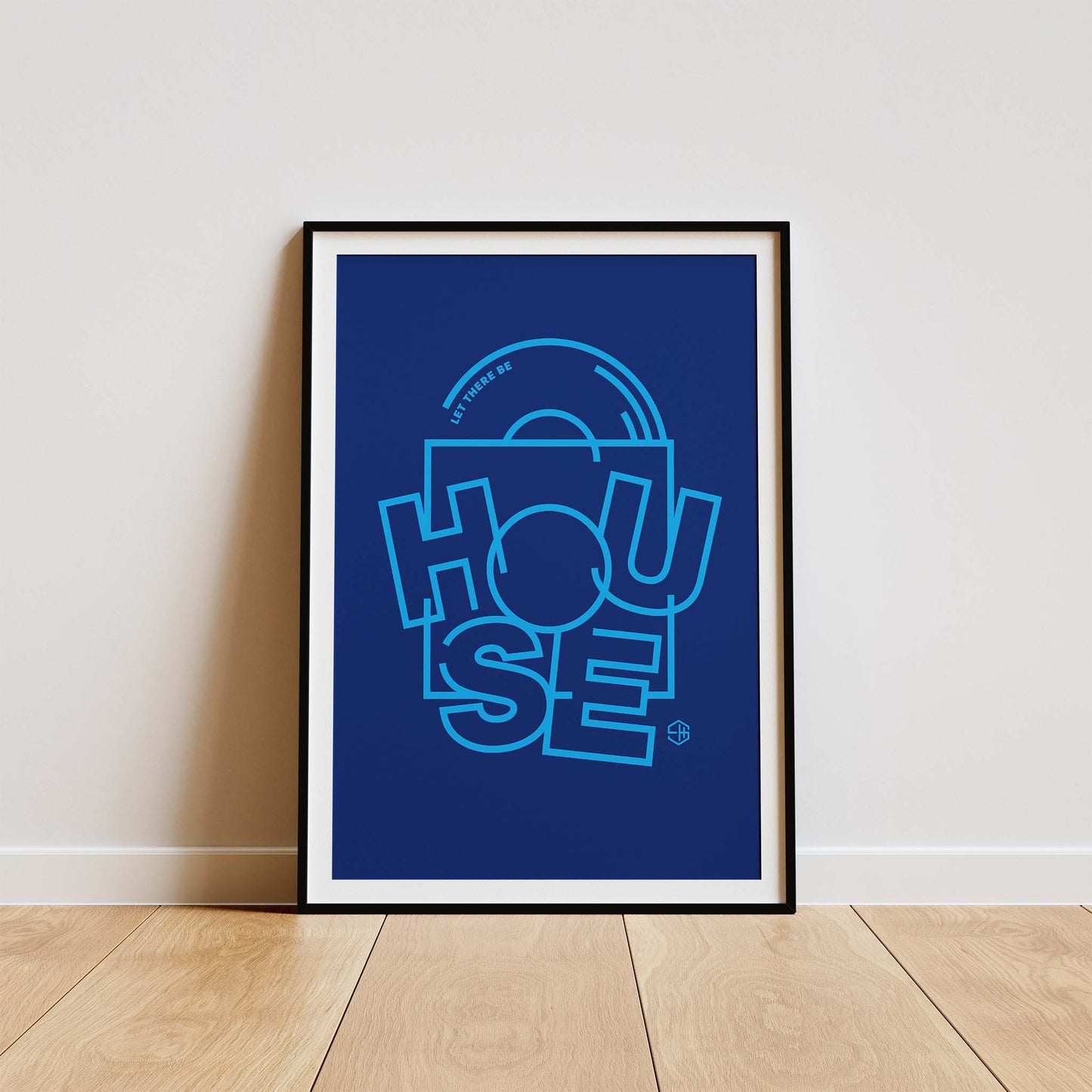 Let There Be House Music Print Blue Home