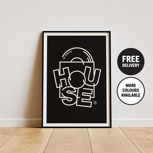 Let There Be House Music Poster Black