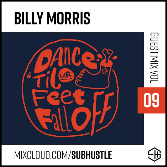 Subhustle House Music DJ Mix Volume 9 Billy Morris