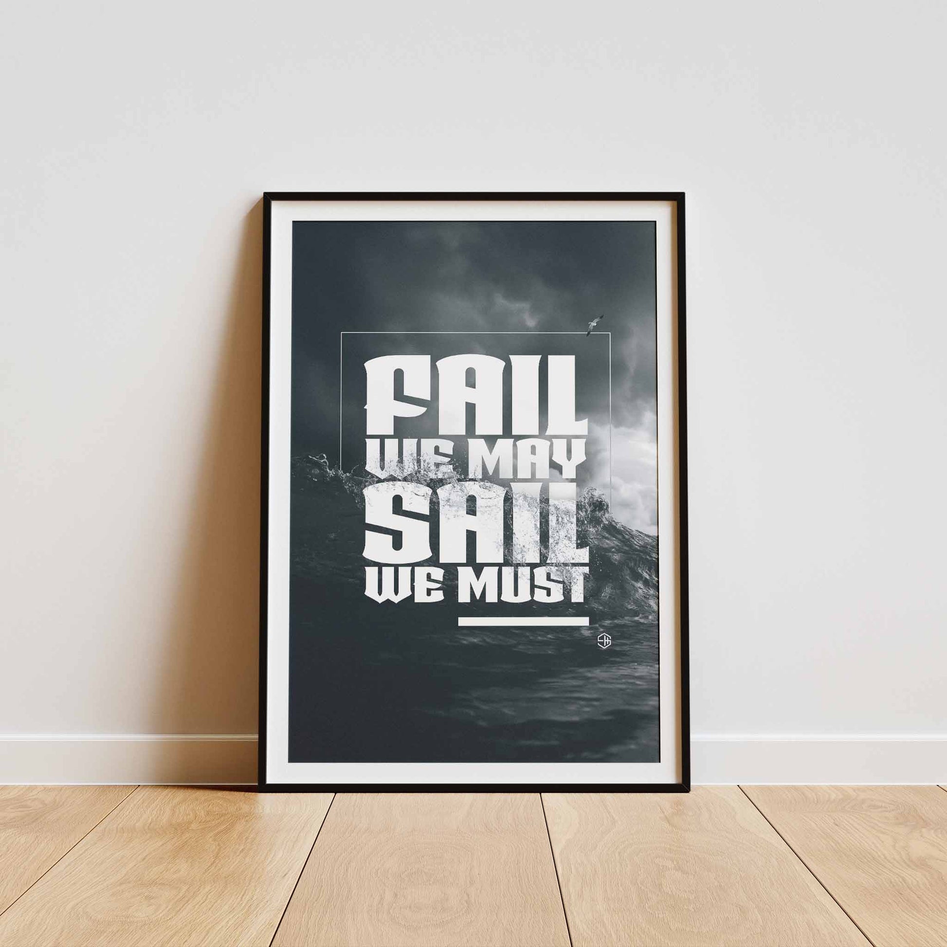 Fail We May, Sail We Must Andrew Weatherall Poster
