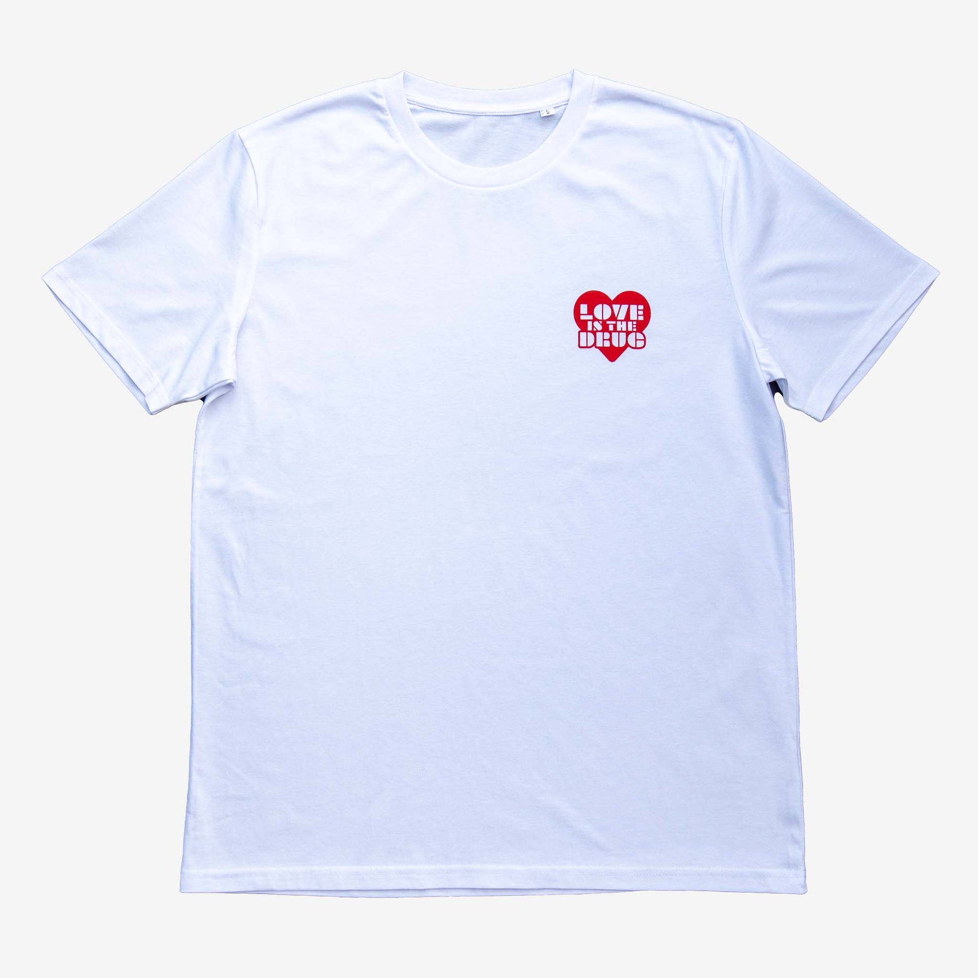 Love is the drug white tshirt